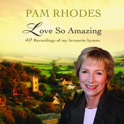 Love So Amazing CD by Pam Rhodes